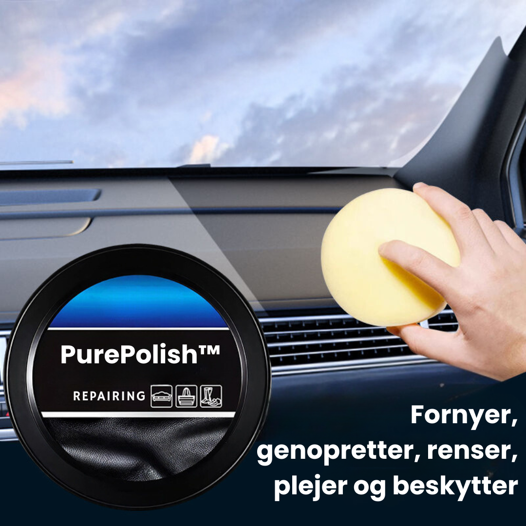 PurePolish™ | Genskab det oprindelige udseende og følelse